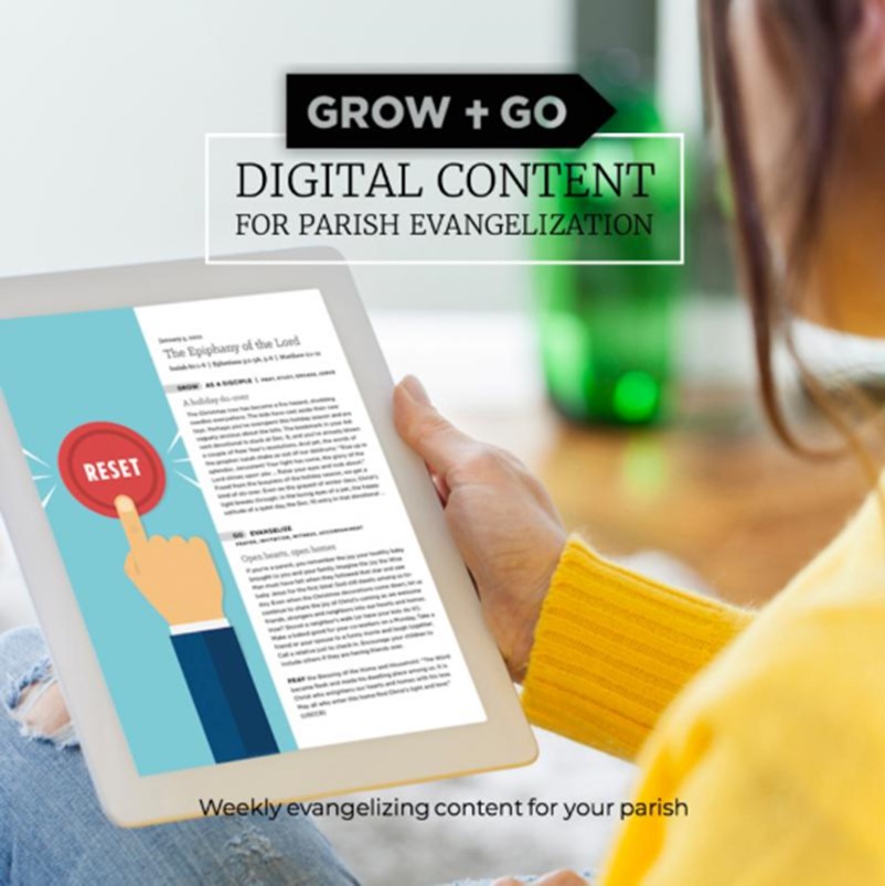 GROW & GO DIGITAL CONTENT FOR PARISH EVANGELIZATION